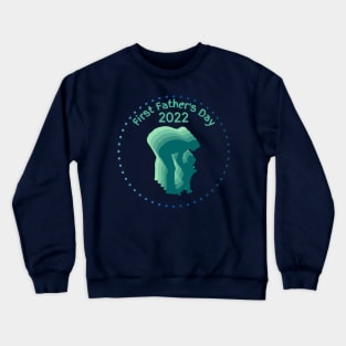 First Father's Day 2022 Ocean Colors Crewneck Sweatshirt